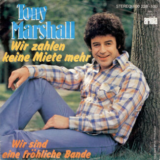 Tony Marshall - Wir Zahlen Keine Miete Mehr (7", Single)