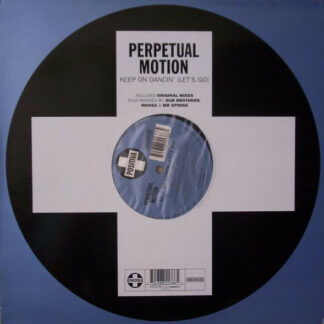 Perpetual Motion - Keep On Dancin' (Let's Go) (12")
