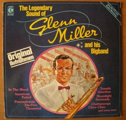 Glenn Miller - The Legendary Sound Of Glenn Miller And His Bigband (LP, Comp)