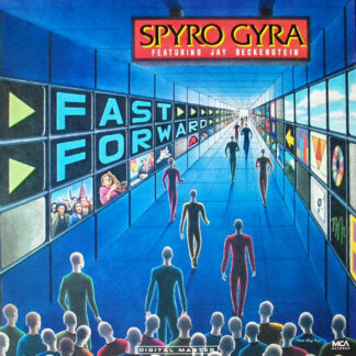 Spyro Gyra Featuring Jay Beckenstein - Fast Forward (LP, Album)