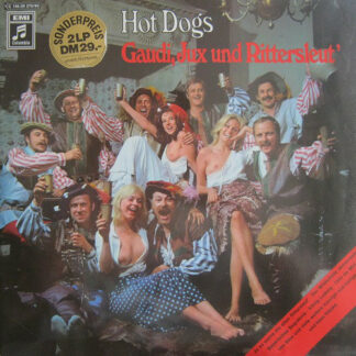 Hot Dogs - Gaudi, Jux Und Rittersleut' (2xLP)