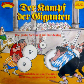 Unknown Artist - Der Kampf Der Giganten (Die Große Schlacht Im Bundestag) (LP)