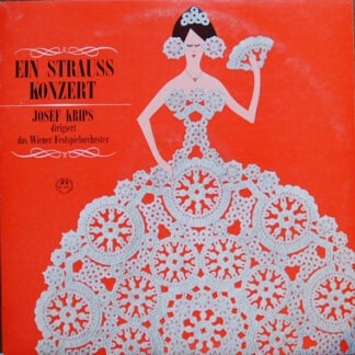 Strauss*, Josef Krips Dirigiert Das Wiener Festspielorchester* - Ein Strauss Konzert (LP)