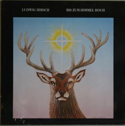 Ludwig Hirsch - Bis Zum Himmel Hoch (LP, Album)