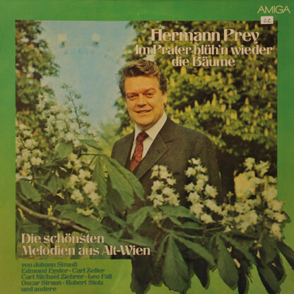 Hermann Prey - Im Prater Blüh'n Wieder Die Bäume - Die Schönsten Melodien Aus Alt-Wien (LP, Album)