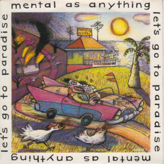 Mental As Anything - Let's Go To Paradise (7", Single)