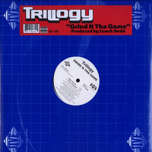 Trillogy (4) - Grind N Tha Game (12", Single, Promo)