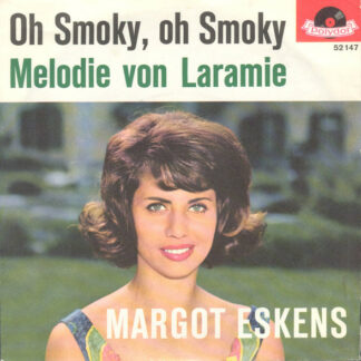 Margot Eskens - Oh Smoky, Oh Smoky (7", Single, Mono)