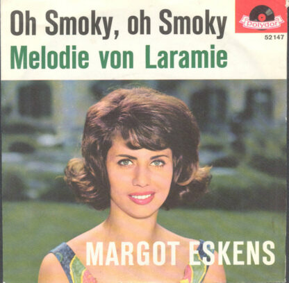 Margot Eskens - Oh Smoky, Oh Smoky (7", Single, Mono)