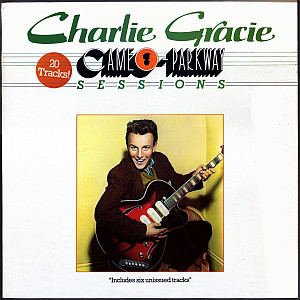 Charlie Gracie - Cameo-Parkway Sessions (LP, Comp, Mono)