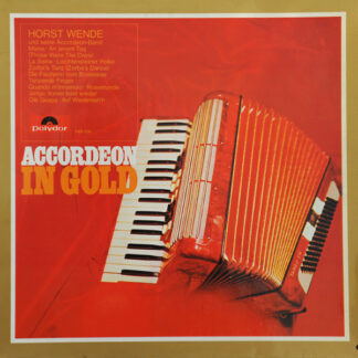Horst Wende Und seine Accordeon-Band* - Accordeon In Gold (LP, Album)