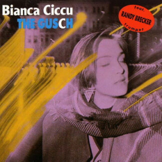 Bianca Ciccu - The Gusch (LP, Album)