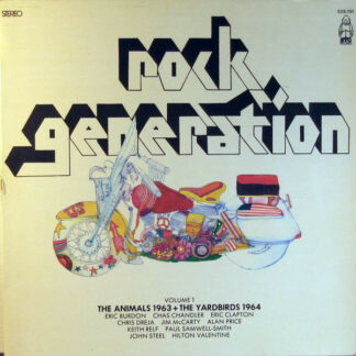The Animals + The Yardbirds - Rock Generation Volume 1 - The Animals 1963 + The Yardbirds 1964 (LP, Comp)