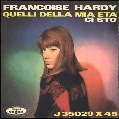 Francoise Hardy* - Ci Stò / Quelli Della Mia Età (7", Single, Mono)