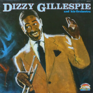 Dizzy Gillespie - Dizzy Gillespie And His Orchestra 1946-1949 (LP, Comp)
