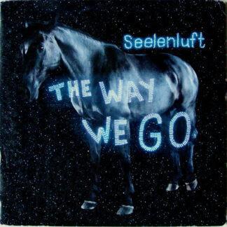 Seelenluft - The Way We Go (2xLP, Album)