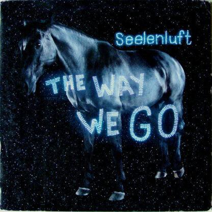 Seelenluft - The Way We Go (2xLP, Album)