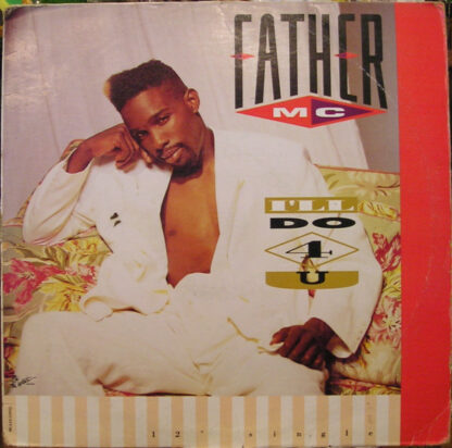 Father MC - I'll Do 4 U (12", Single)