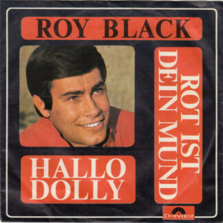 Roy Black - Rot Ist Dein Mund / Hallo Dolly (7", Single, Mono, Promo)