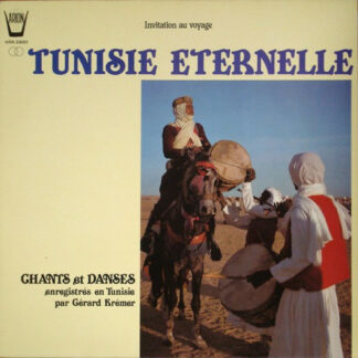 Unknown Artist - Tunisie Eternelle: Chants Et Danses (LP)