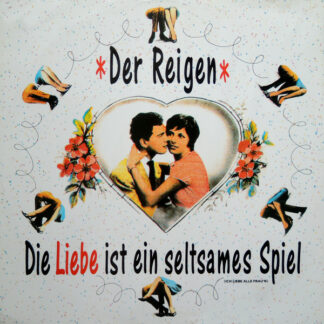 Der Reigen - Die Liebe Ist Ein Seltsames Spiel (12", Maxi)