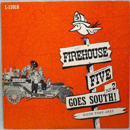 Firehouse Five Plus Two - Firehouse Five Plus Two Goes South! (LP, Album, RE)