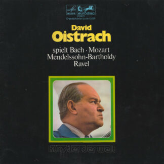 David Oistrach - Bach*, Mozart*, Mendelssohn-Bartholdy*, Ravel* - David Oistrach Spielt Bach, Mozart, Mendelssohn-Bartholdy, Ravel (2xLP, Comp)