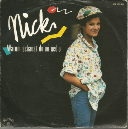 Nicki - Warum Schaust Du Mi Ned O (7", Single)