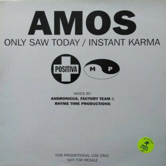 Amos - Only Saw Today / Instant Karma (12", Promo)