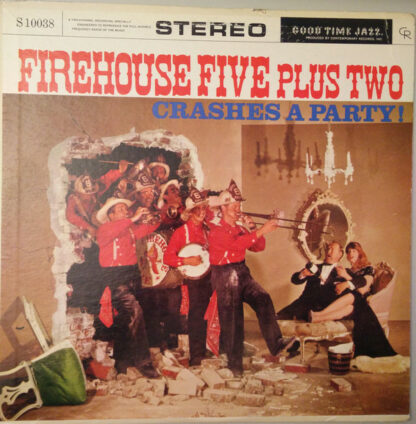 Firehouse Five Plus Two - Crashes A Party! (LP, Album)