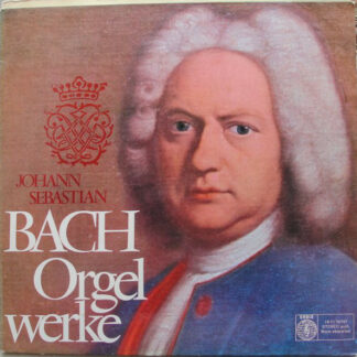 Johann Sebastian Bach - Orgelwerke (LP)
