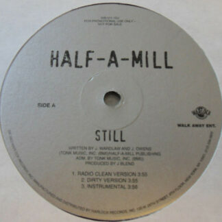 Half-A-Mill - Still (12", Promo)