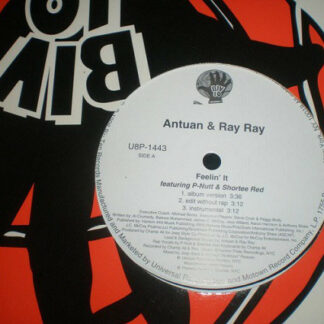 Antuan & Ray Ray* Featuring P-Nutt & Shortee Red - Feelin’ It (12")