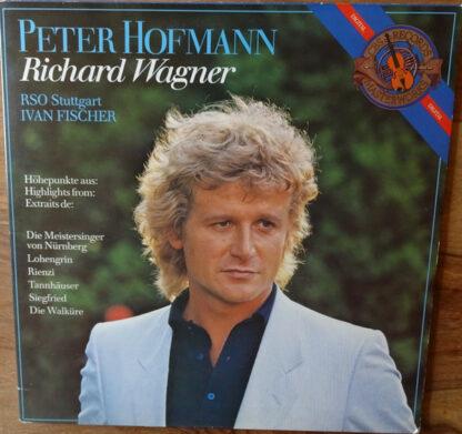 Peter Hofmann, Richard Wagner, RSO Stuttgart*, Ivan Fischer - Richard Wagner (LP, Album, Gat)