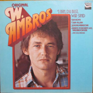 W. Ambros* - I Bin, Du Bist, Wir Sind (LP, Album, Comp)