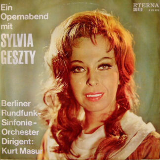 Sylvia Geszty, Berliner Rundfunk-Sinfonie-Orchester*, Kurt Masur - Ein Opernabend Mit Sylvia Geszty (LP, Album)