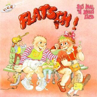 Flatsch! - Vier: Sei Mal 'N Bissi Lieb (LP)