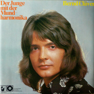 Bernd Clüver - Der Junge Mit Der Mundharmonika (LP, Album, Club)