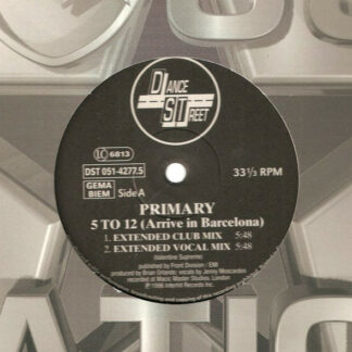 Primary - 5 To 12 (Arrive In Barcelona) (12")
