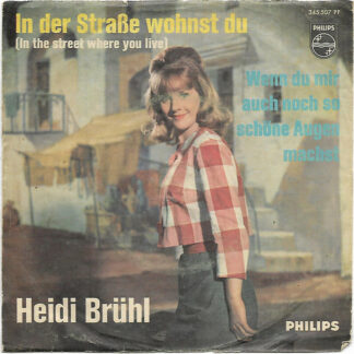 Heidi Brühl - In Der Straße Wohnst Du (In The Street Where You Live) (7", Single, Mono)