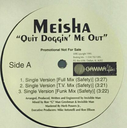 Meisha (2) - Quit Doggin' Me Out (12", Promo)