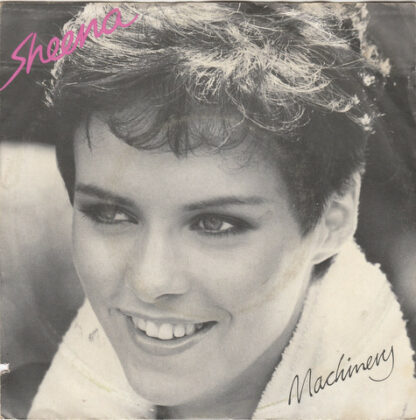 Sheena* - Machinery (7", Single)