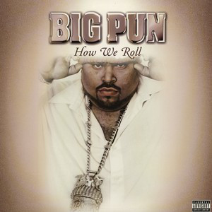 Big Pun* - How We Roll (12")