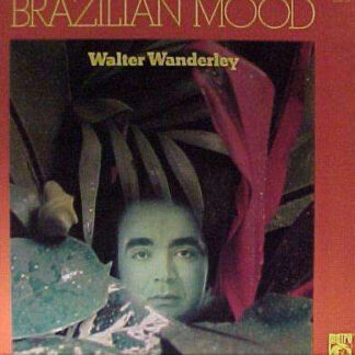 Walter Wanderley - Brazilian Mood (LP, Album, Mono, RE)