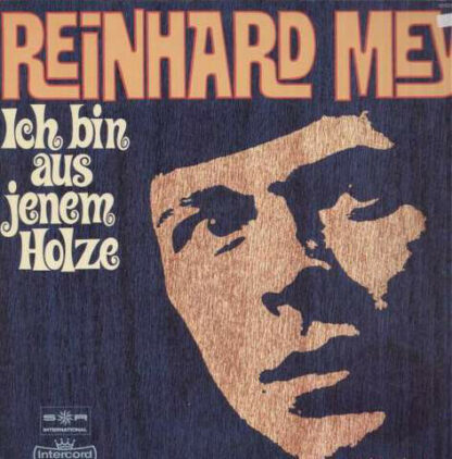 Reinhard Mey - Ich Bin Aus Jenem Holze (LP, Album, RE)