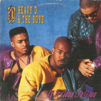 Heavy D. & The Boyz - Is It Good To You (12", Single)