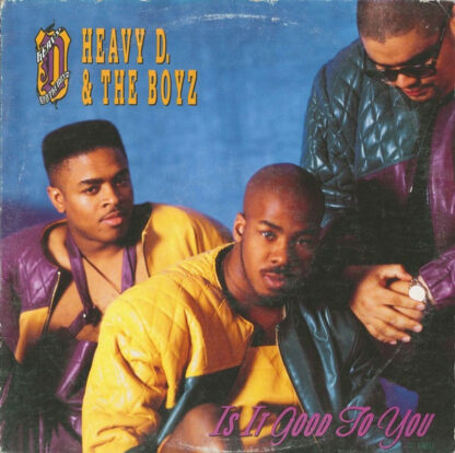 Heavy D. & The Boyz - Is It Good To You (12", Single)