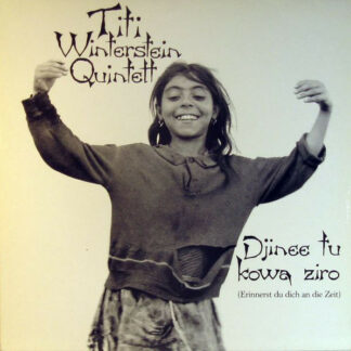 Titi Winterstein Quintett - Djinee Tu Kowa Ziro = Erinnerst Du Dich An Die Zeit (LP, Album)