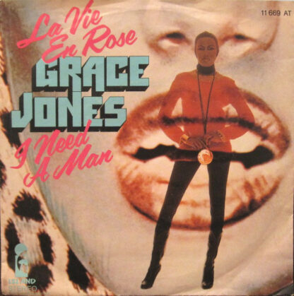 Grace Jones - La Vie En Rose / I Need A Man (7", Single)