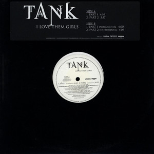 Tank (4) - I Love Them Girls (12", Promo)